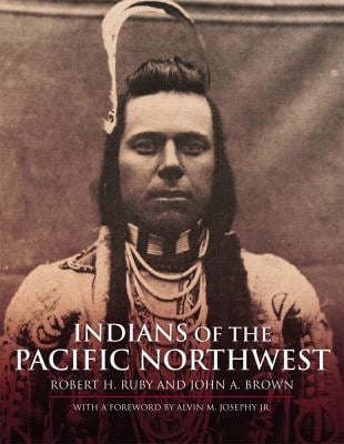 Indians of the Pacific Northwest : A History