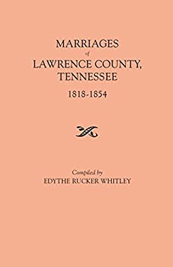 Marriages of Lawrence County, Tennessee, 1818-1854
