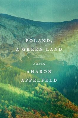 Poland, a Green Land : A Novel