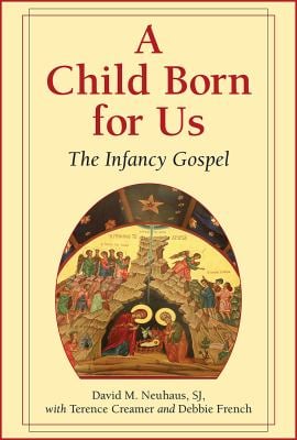 A Child Born for Us : The Infancy Gospel