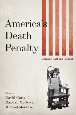 America's Death Penalty : Between Past and Present
