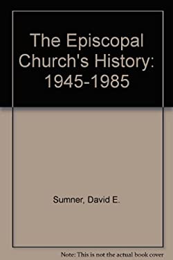 The Episcopal Church's History, 1945-1985