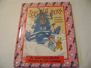 Septimus Bean and His Amazing Machine
