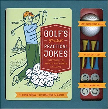 Golf's Greatest Practical Jokes : Everything You Need to Pull Pranks Like a Pro