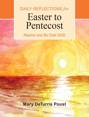 Rejoice and Be Glad 2020 : Daily Reflections for Easter