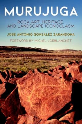Murujuga : Rock Art, Heritage, and Landscape Iconoclasm