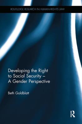 Developing the Right to Social Security - a Gender Perspective
