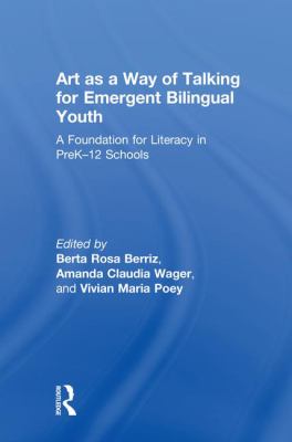 Art As a Way of Talking for Emergent Bilingual Youth