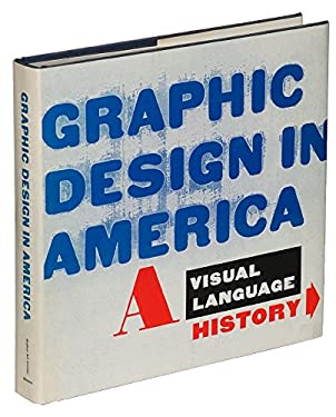 Graphic Design in America : A Visual Language History