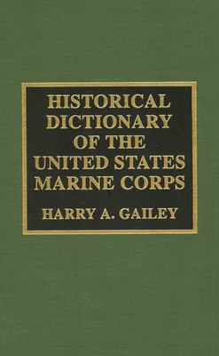 Historical Dictionary of the United States Marine Corps
