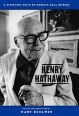 Henry Hathaway : A Director's Guild of America Oral History