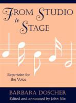 From Studio to Stage : Repertoire for the Voice