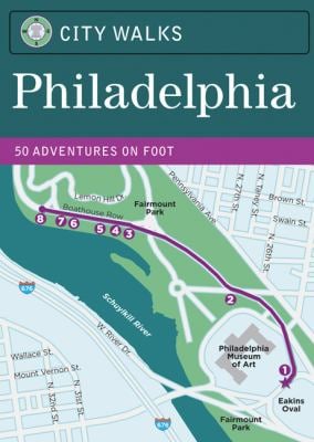 Philadelphia : 50 Adventures on Foot