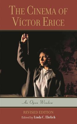 The Cinema of Víctor Erice : An Open Window