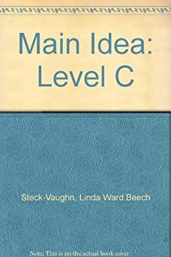 The Main Idea : Level C