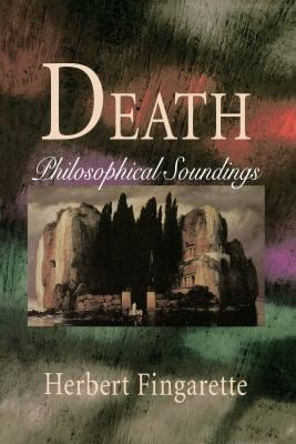 Death : Philosophical Soundings