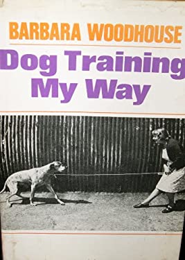 Dog Training My Way