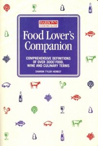 Food Lover's Companion : Comprehensive Definitions of Over 3000 Food, Wine and Culinary Terms