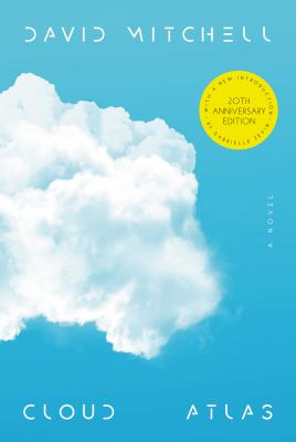 Cloud Atlas (20th Anniversary Edition) : A Novel