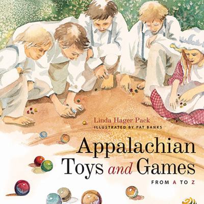 Appalachian Toys and Games from a to Z