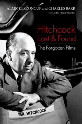 Hitchcock Lost and Found : The Forgotten Films