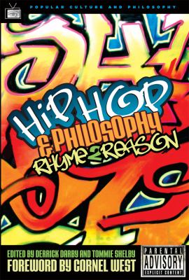 Hip-Hop and Philosophy : Rhyme 2 Reason