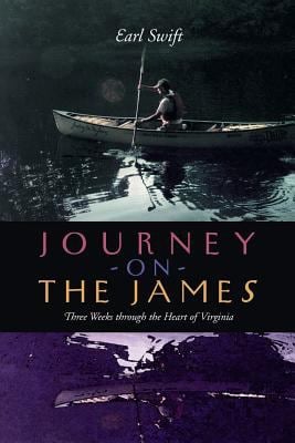 Journey on the James : Three Weeks Through the Heart of Virginia