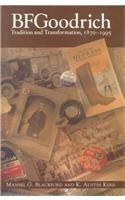 Bfgoodrich : Tradition and Transformation, 1870-1995