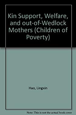 Kin Support, Welfare, and Out-of-Wedlock Mothers