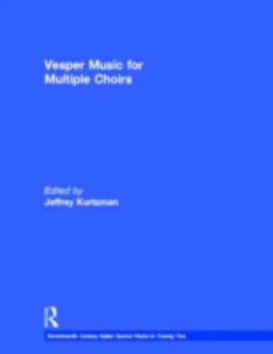 Vesper Music for Multiple Choirs