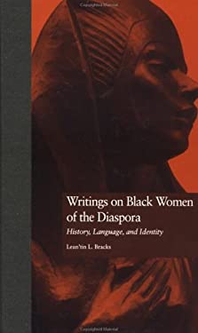 Writings on Black Women of the Diaspora : History, Language, and Identity