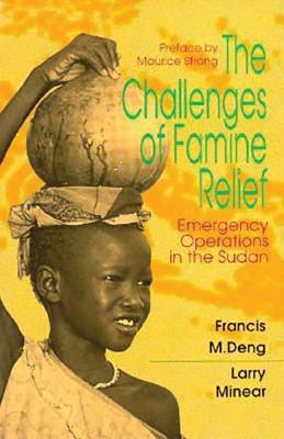 The Challenges of Famine Relief : Emergency Operations