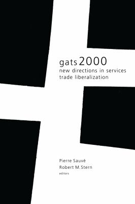 Gats 2000 : New Directions in Services Trade Liberalization