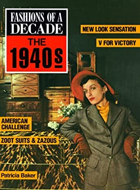 Fashions of a Decade : The 1940s