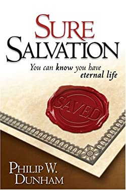 Sure Salvation : You Can Know You Have Eternal Life