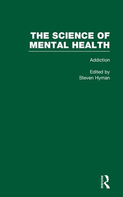 Addiction Vol. 5 : The Science of Mental Health