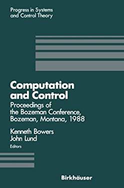 Computation and Control : Proceedings of a Conference Held in Bozeman, Montana, Aug. 1988