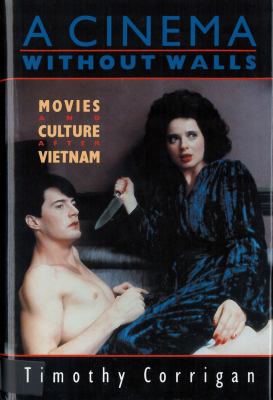 A Cinema Without Walls : Movies and Culture after Vietnam