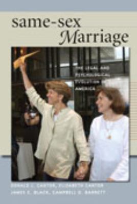 Same-Sex Marriage : The Legal and Psychological Evolution in America