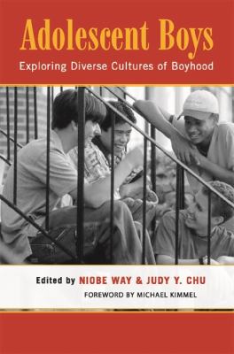 Adolescent Boys : Exploring Diverse Cultures of Boyhood