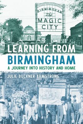 Learning from Birmingham : A Journey into History and Home