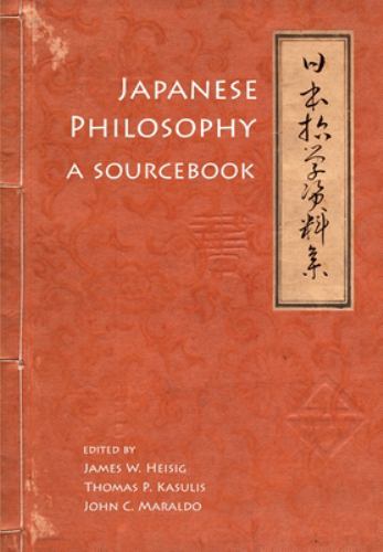 Japanese Philosophy : A Sourcebook