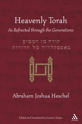 Heavenly Torah : As Refracted Through the Generations