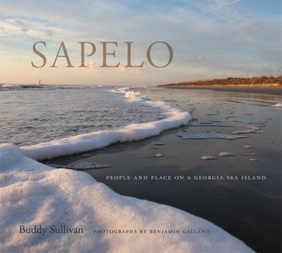 Sapelo : People and Place on a Georgia Sea Island