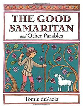 The Good Samaritan and Other Parables : Gift Edition