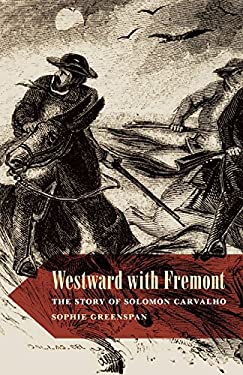 Westward with Fremont : The Story of Solomon Carvalho