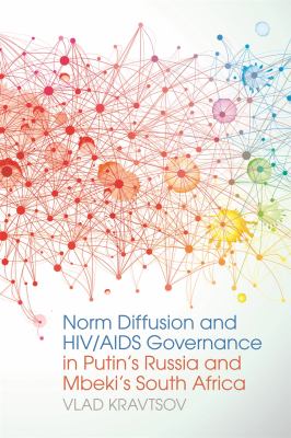 Norm Diffusion and HIV-AIDS Governance in Putin's Russia and Mbeki's South Africa