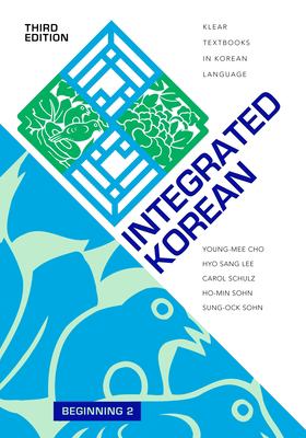 Integrated Korean : Beginning 2, Third Edition