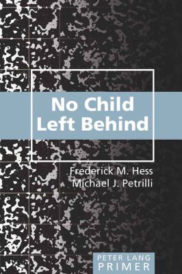 No Child Left Behind Primer : Second Printing