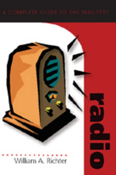 Radio : A Complete Guide to the Industry